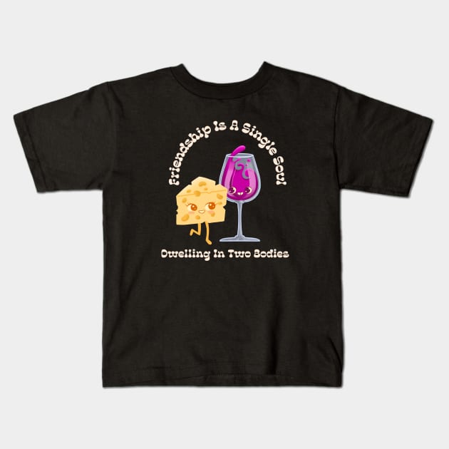 Friendship Is A Single Soul Dwelling in 2 Bodies Kids T-Shirt by Joco Studio